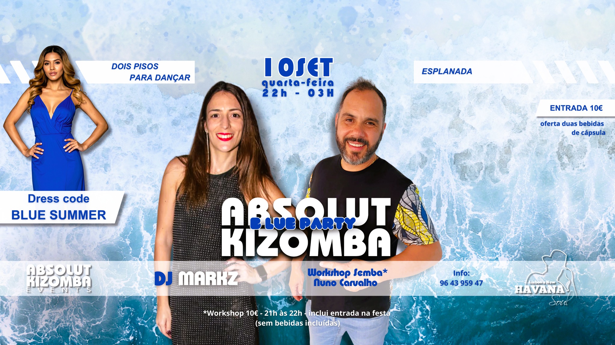 Quarta-Feira - Absolut Kizomba BLUE SUMMER PARTY! @ HAVANA! - 10.SET! - Antes da Festa Workshop!