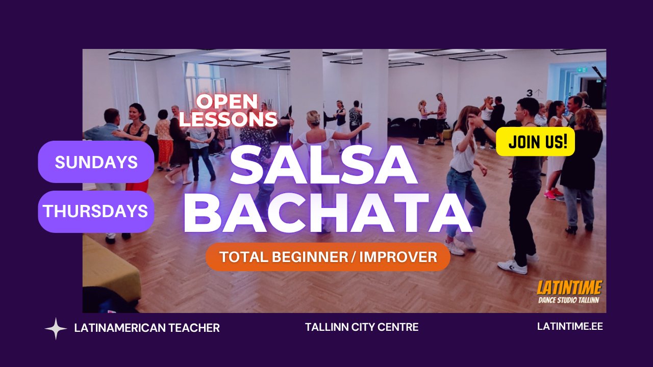 💥OPEN lessons total beginner- SALSA & BACHATA. Come & try: THU 30.04 or SUN 03.05