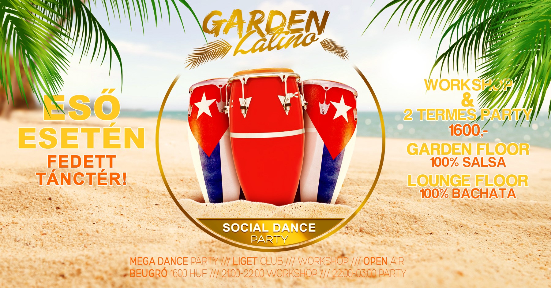 Garden Latino Salsa&Bachata Party 2 tánctéren 06.28.