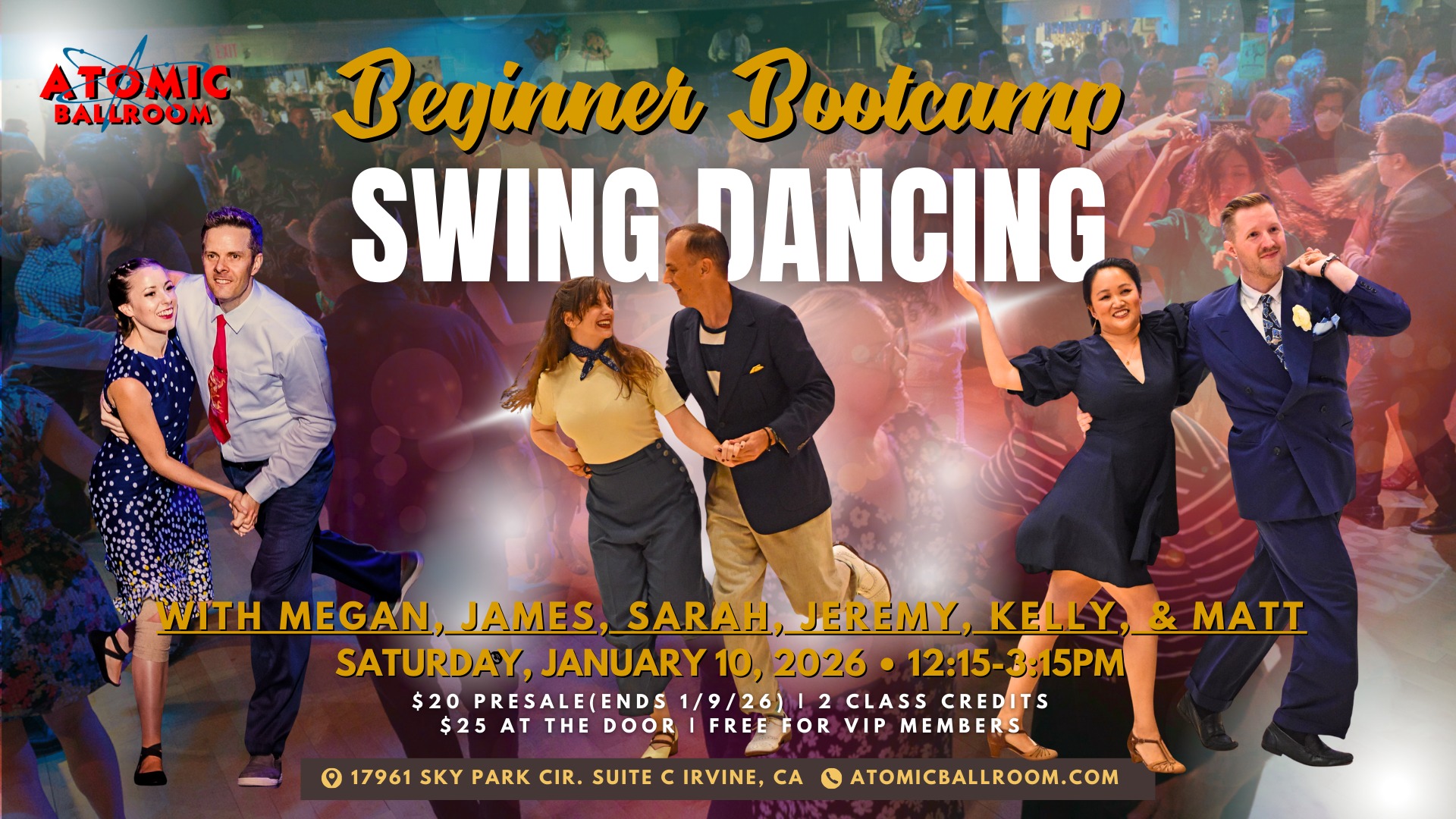 Swing Dancing Beginning Bootcamp with James, Megan, Matt, Kelly, Sarah & Jeremy - ATOMIC Ballroom!