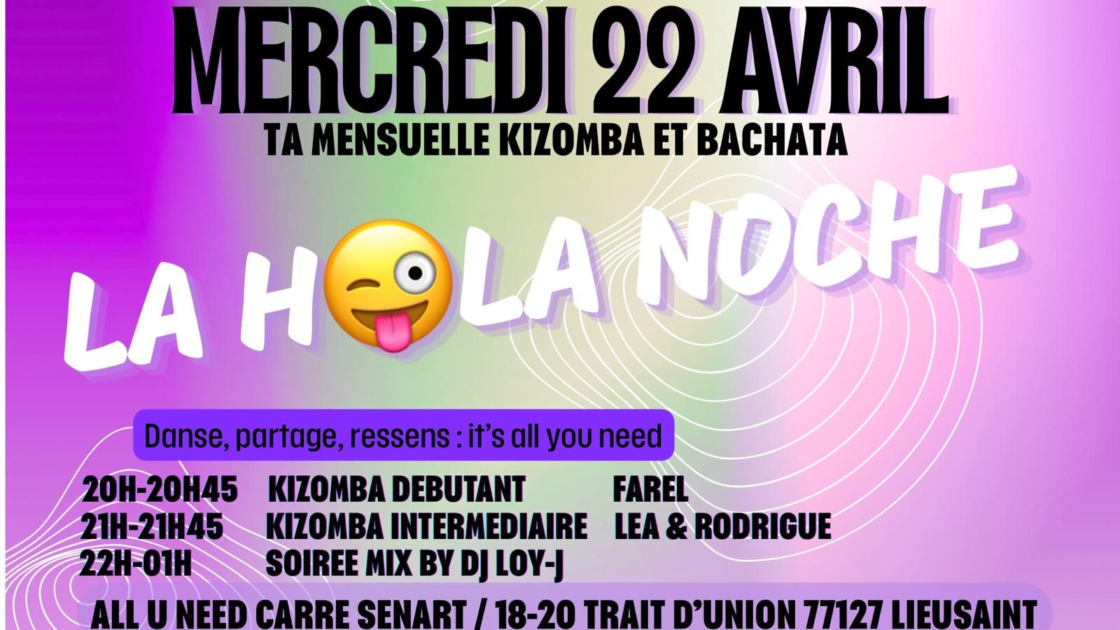 LA HOLA NOCHE - 😜Ta soirée Kizomba et Bachata à Carré Sénart🕺🏻