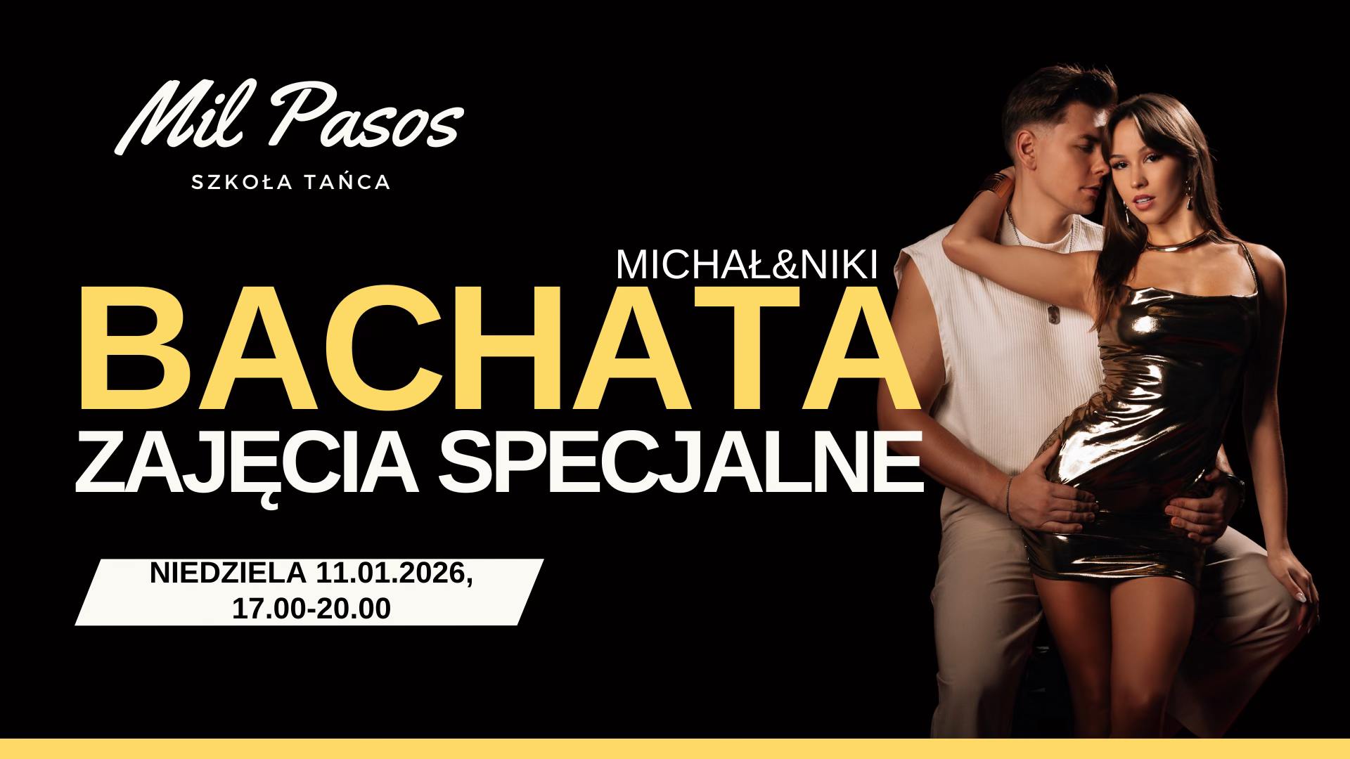 Zajęcia specjalne z Michałem & Niki - NIEDZIELA 11.01.2026 - 17:00-20:00!