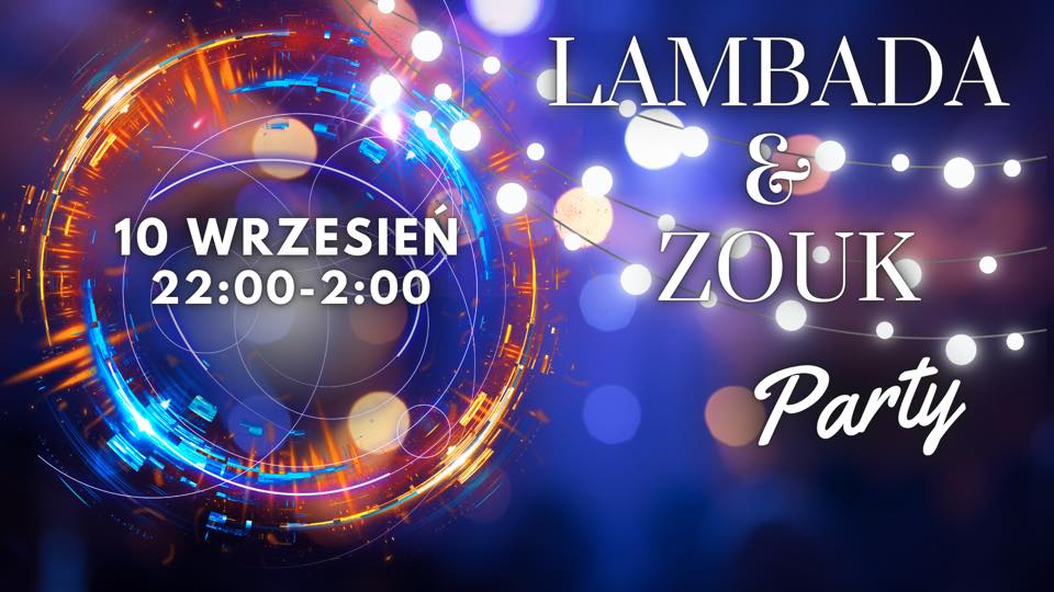 Lambada & Zouk PARTY 10.09.2022 22:00-02:00