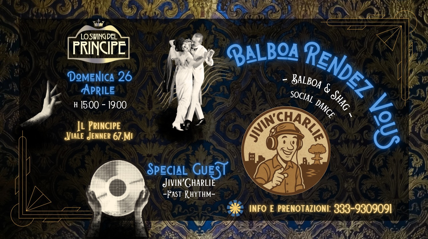 ☆ Balboa Rendez-Vous ☆ Lo Swing del Principe☆Balboa & Shag Social Dance☆ Dj Jivin'Charlie ☆