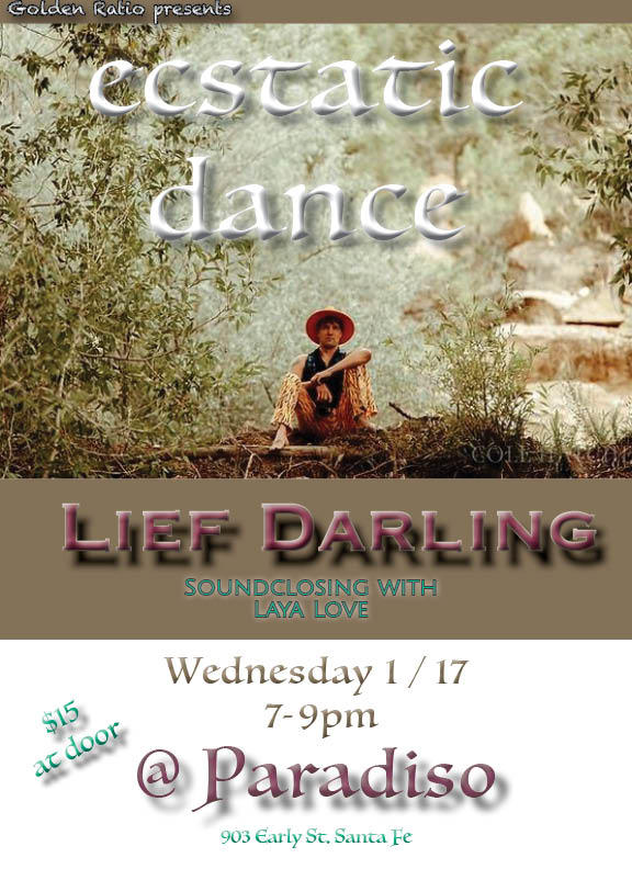 Ecstatic Dance featuring Lief Darling Sounclosing with Laya Love
