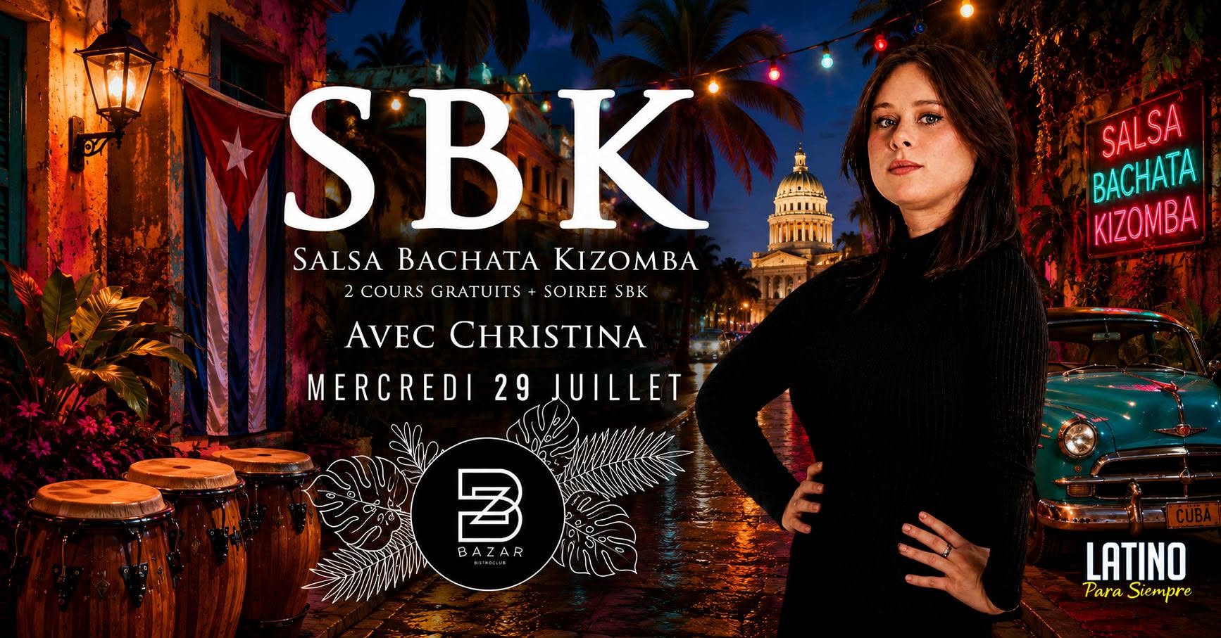 2 cours + Soirée Salsa Bachata Kizomba avec Christina au Bazar