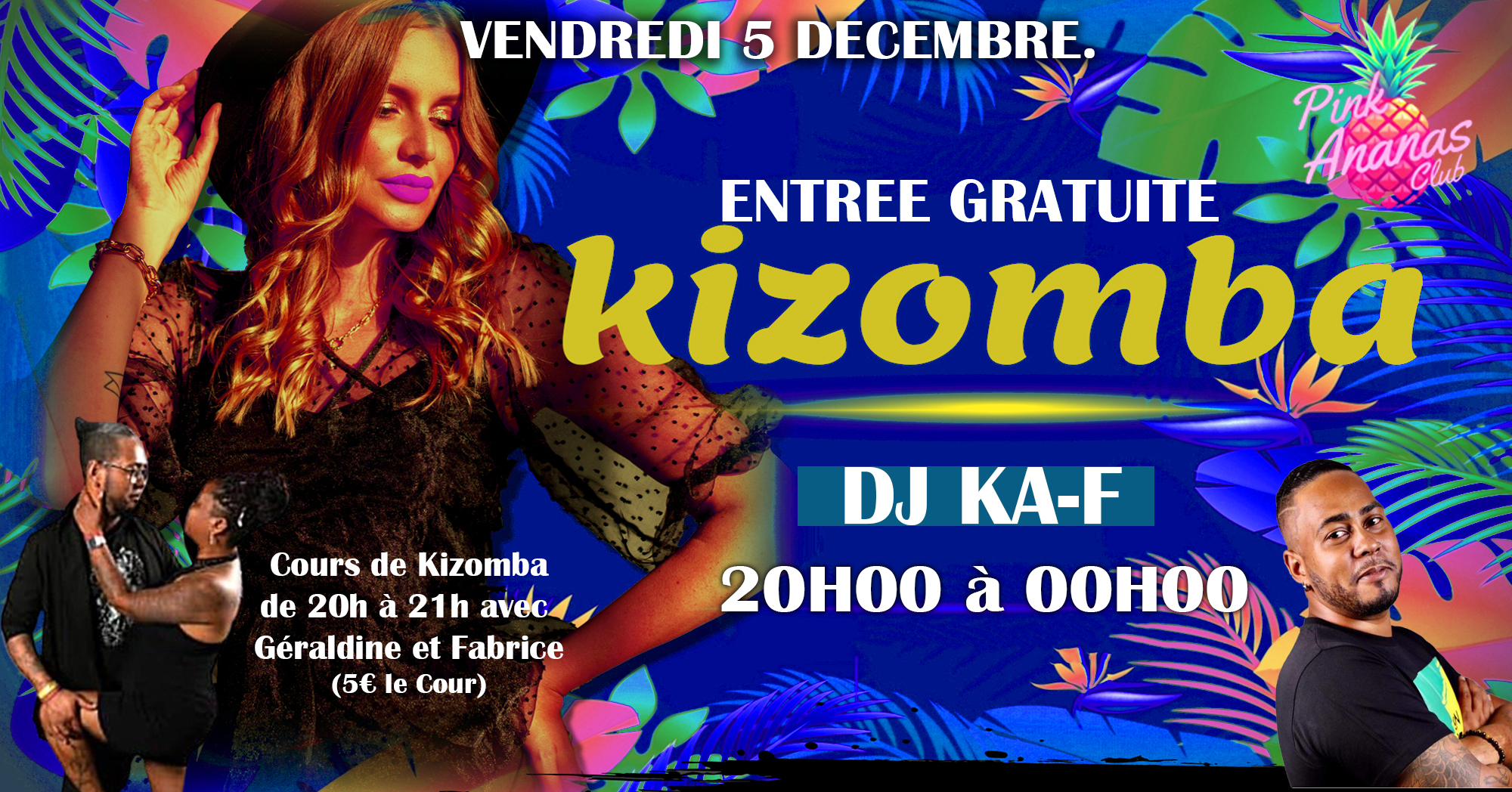 ⭐️SPECIAL KIZOMBA au Pinkananas⭐️ VENDREDI 5 DECEMBRE DJ KA-F DE 20H à 00H COURS + SOIREE