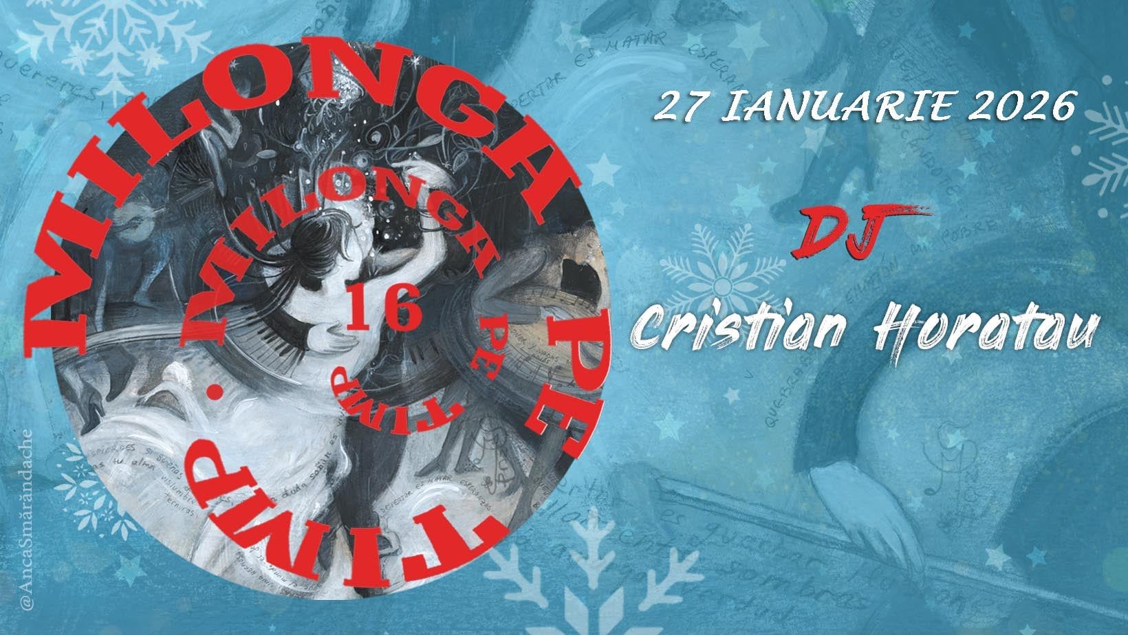 Milonga pe Timp, DJ Cristian Horatau. Curs*Conexiune & Imbratisare in tango*- Luciana Dodu& Cristian