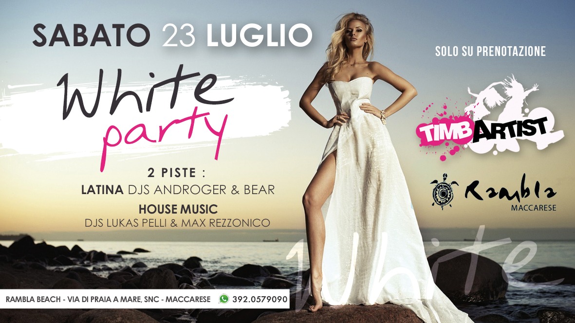 SABATO 23 Luglio "WHITE PARTY" @ Rambla - Maccarese