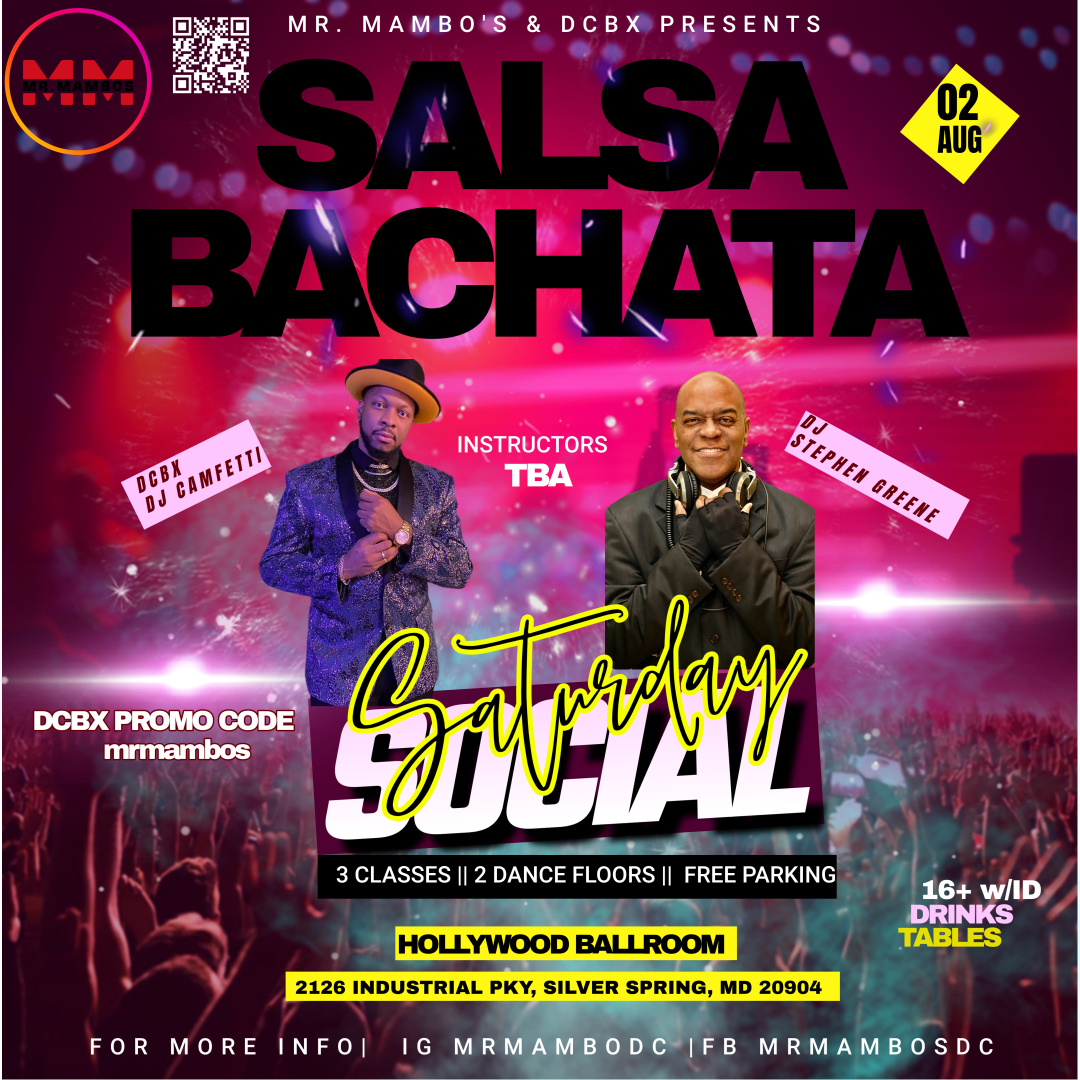 Mr. Mambo's Salsa Bachata Social w DJ Stephen Greene and DCBX's DJ Camfetti