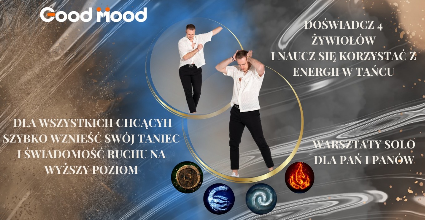 4 ŻYWIOŁY PASEK Warsztaty SOLO dla Pań i Panów-Naucz się korzystać z energii w tańcu! 26.07