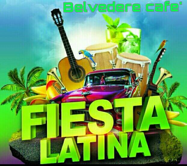 Fiesta Latina al Belvedere Cafè