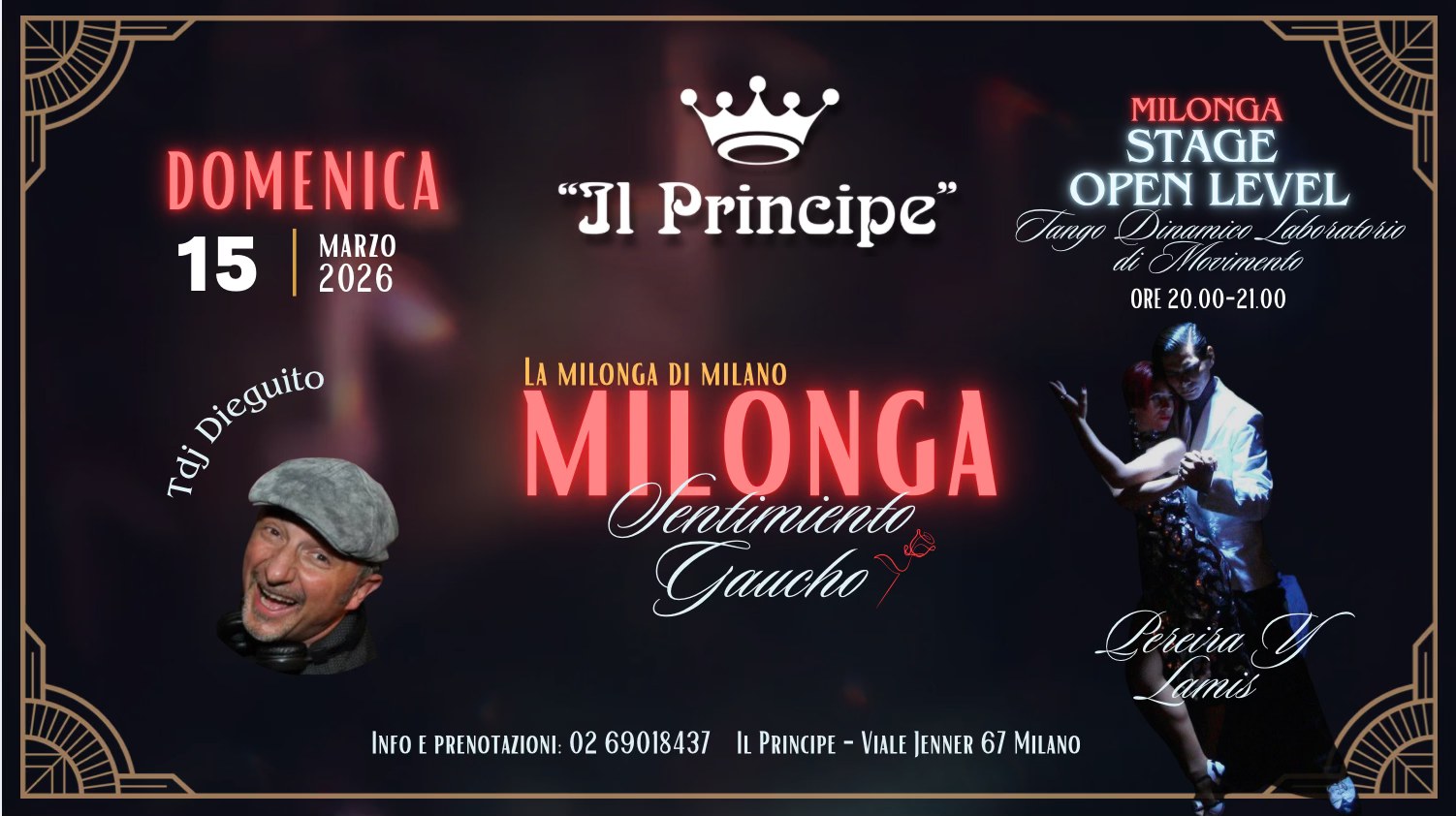 Il Principe - Milonga "Sentimiento Gaucho" - Stage Pereira Y Lamis - Tdj Dieguito -Domenica 15 Marzo