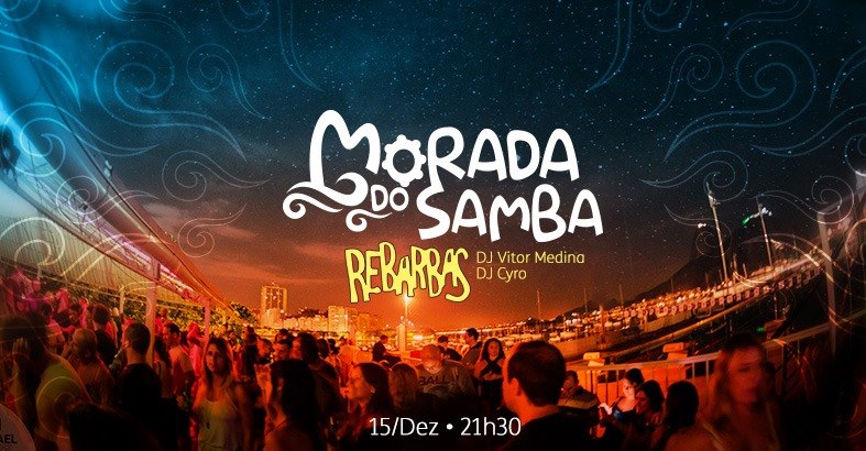 Morada do Samba::Saideira 2018 ReBarbas+DJs Vitor Medina & Cyro