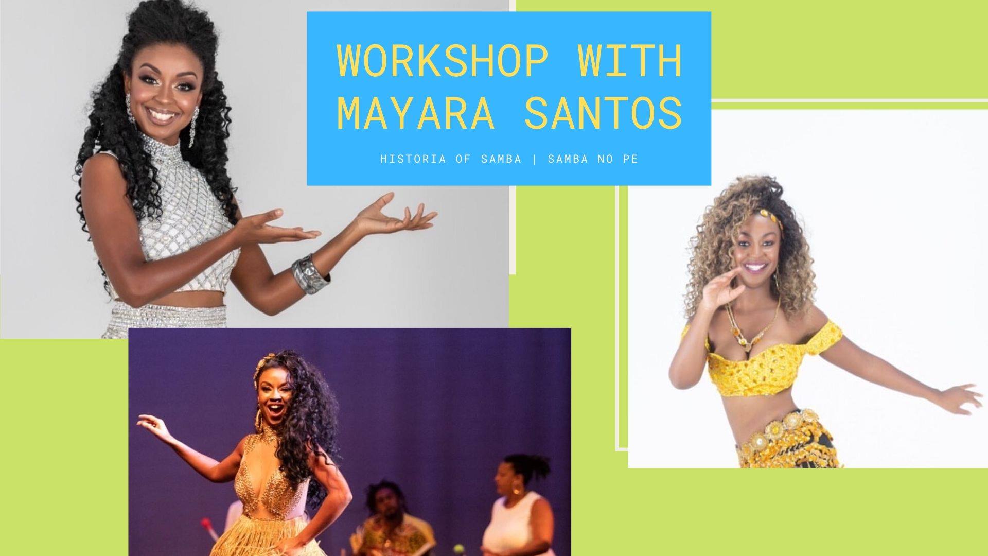 Workshop with International Brazilian Star - Mayara Santos