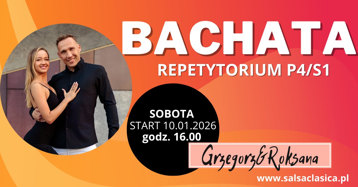 BACHATA REPETYTORIUM poziom P4 S1 - 10.01.2026
