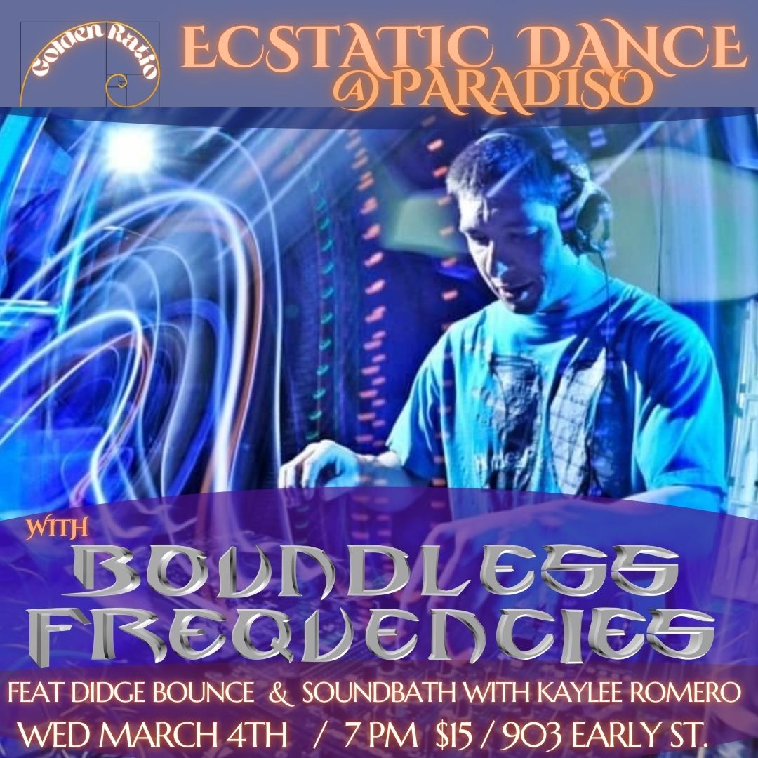 Ecstatic Dance at Paradiso - 90 Minute dance wave with Boundless Frequencies & Digde Bounce