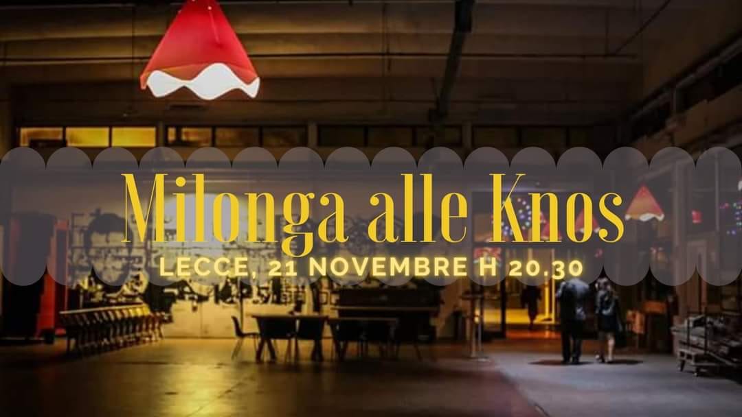 Milonga alle Knos - 21 novembre h 20.30