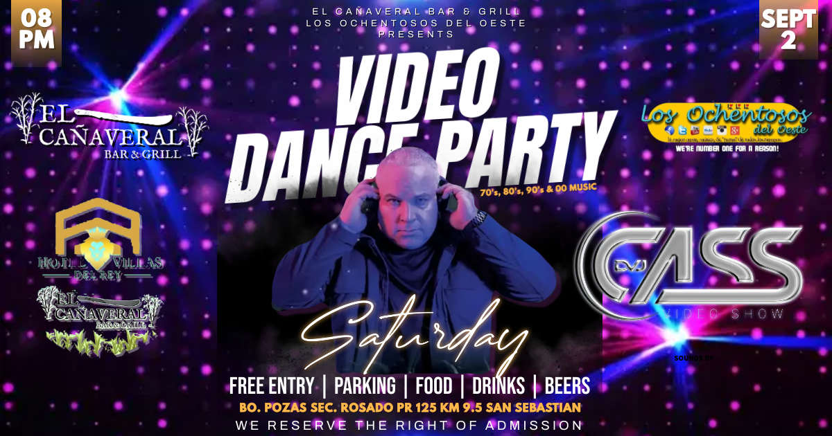 70's, 80's, 90's 00 Video Dance Party @ El Cañaveral Bar & Grill San Sebastian