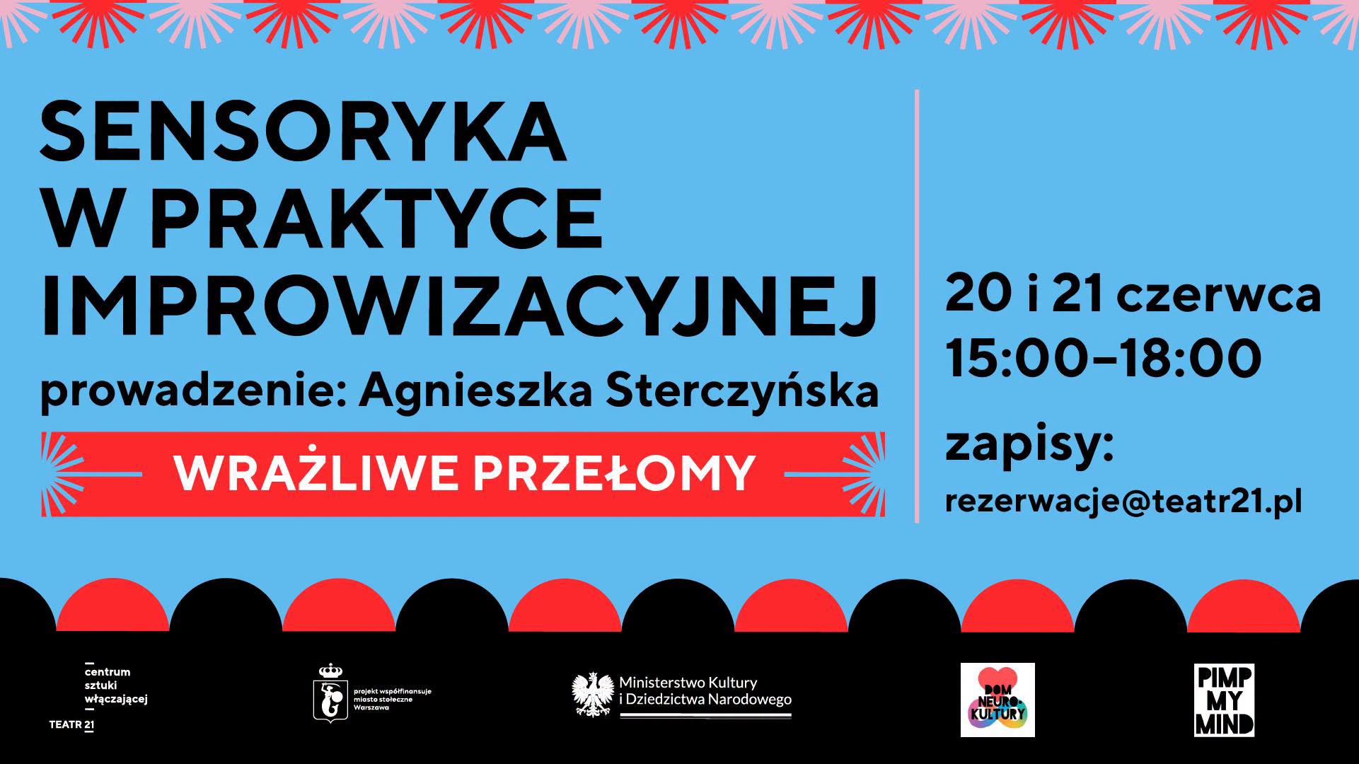 SENSORYKA W PRAKTYCE IMPROWIZACYJNEJ SENSORY IN IMPRO with AGA STERCZEWSKA (PIMP MY MIND)