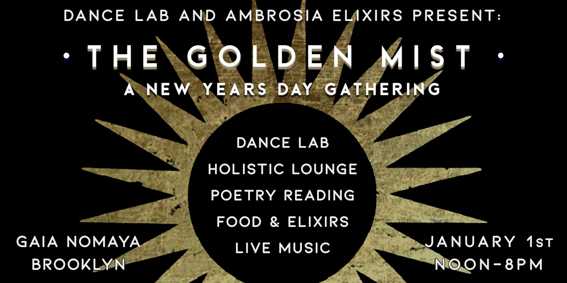 POSTPONED: The Golden Mist :: A New Years Day Gathering