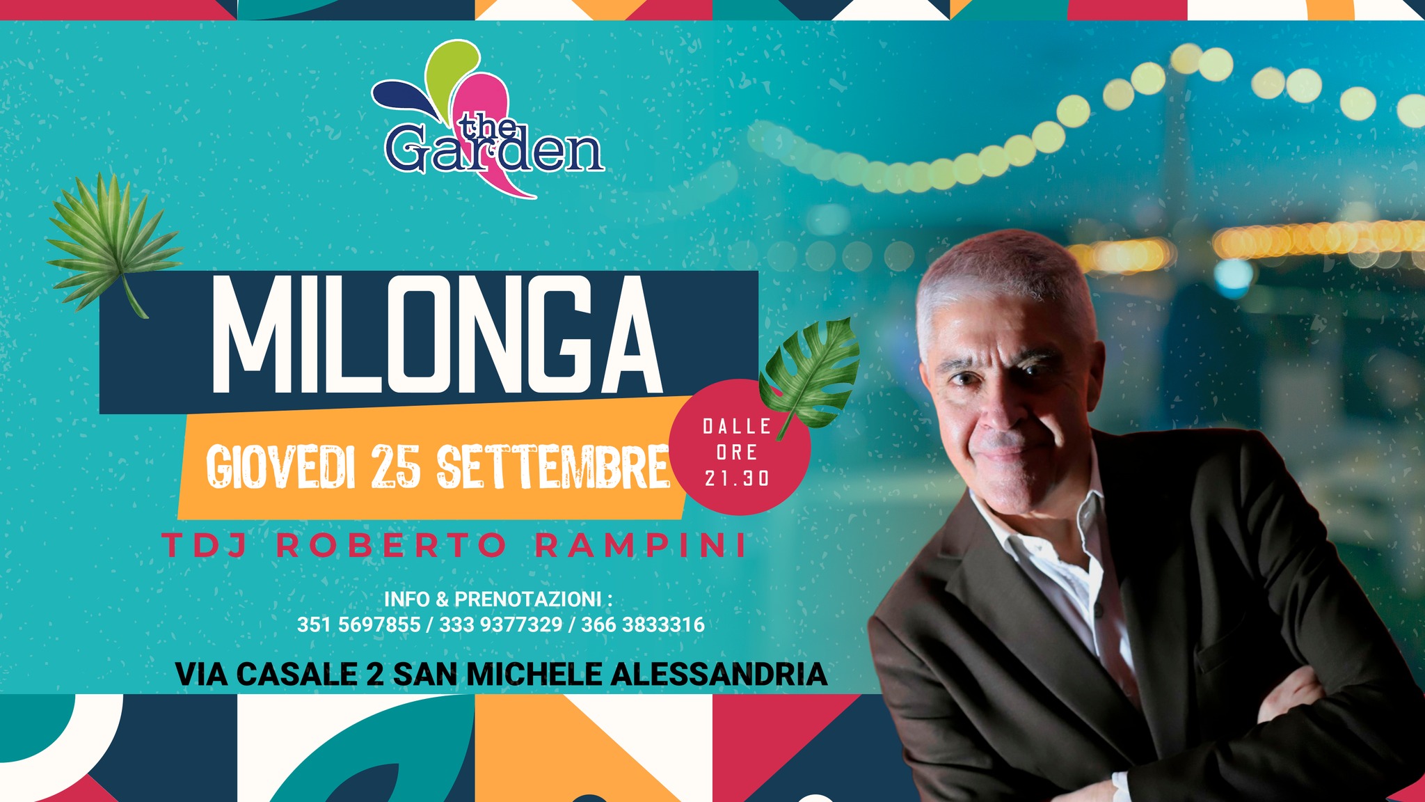 Giovedi 25 Settembre Milonga al Garden Tdj Roberto Rampini