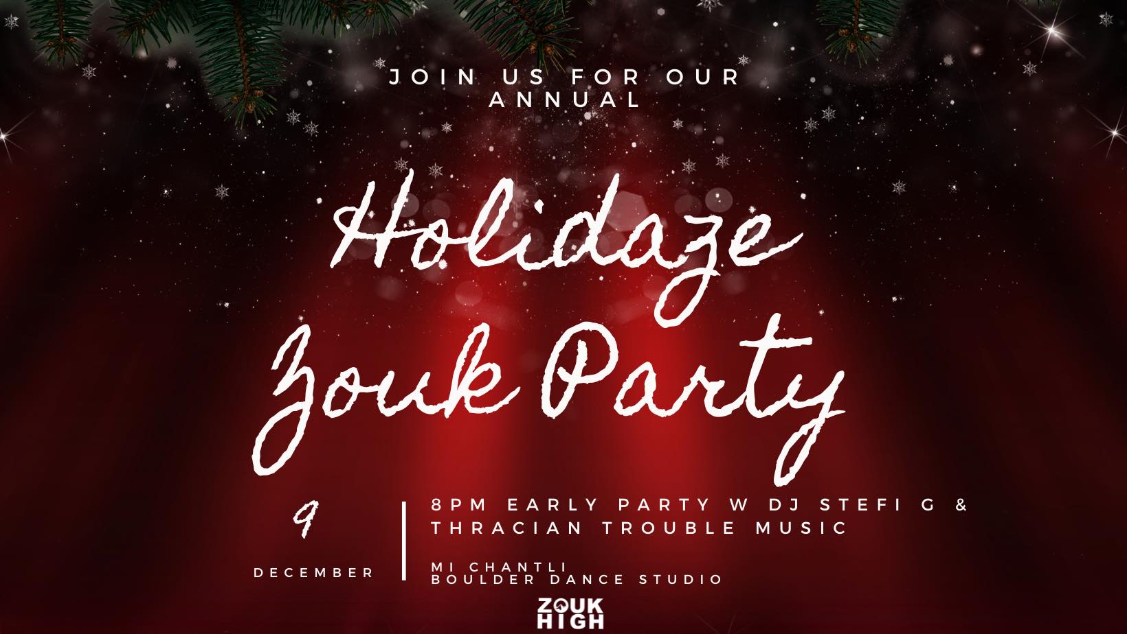 HOLIDAZE Annual Zouk High Party
