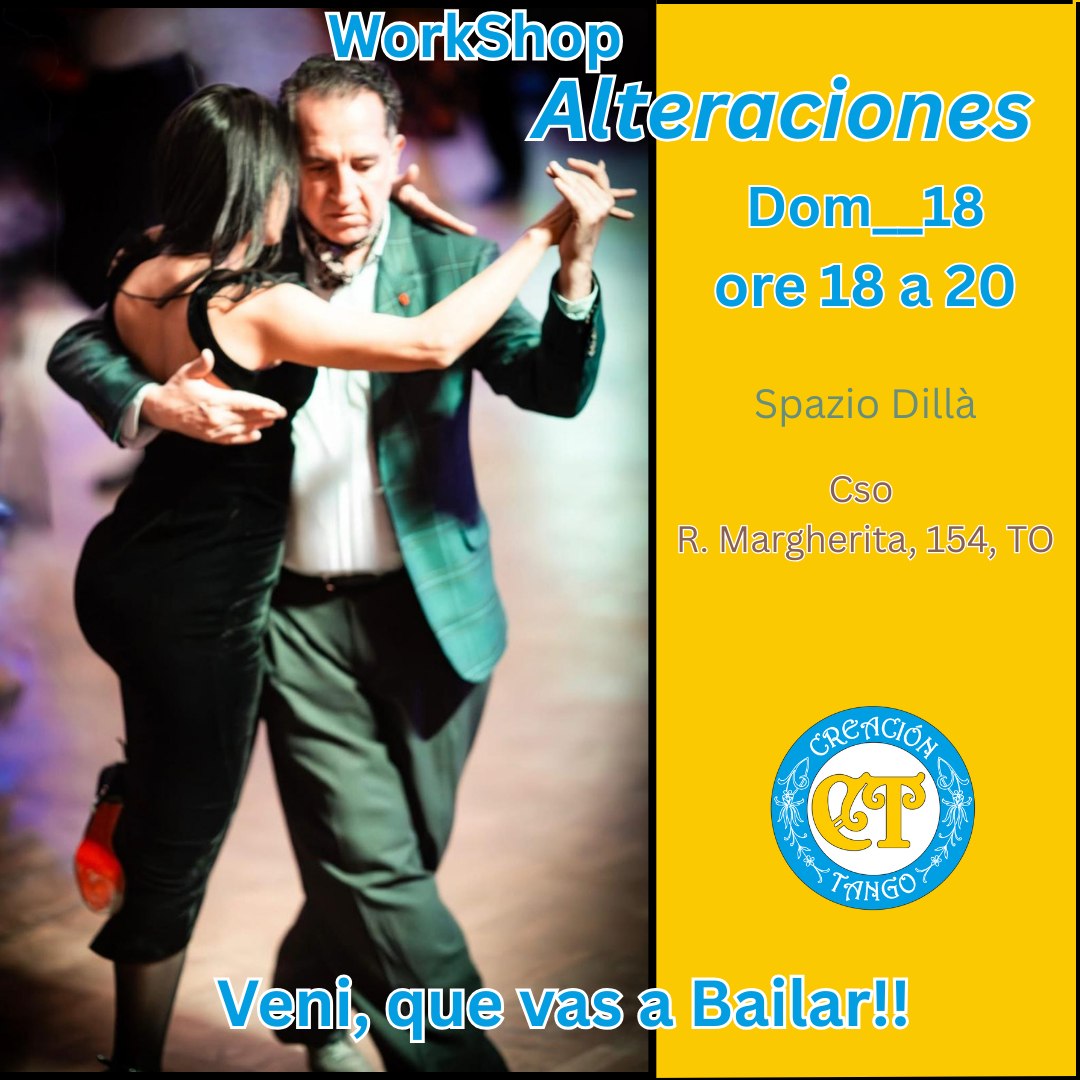 WorkShop Alteraciones en el Tango Torino dom 18 a 20h by Creacion Tango Eugenia y Santiago