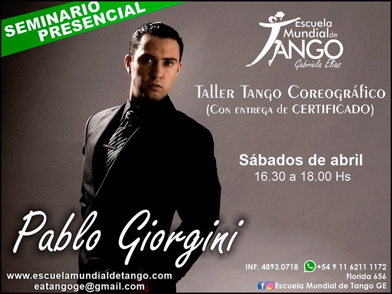 TALLER TANGO COREOGRÁFICO (con certificado) EMTGE y Pablo Giorgini todos los Sabados de Abril 16:30