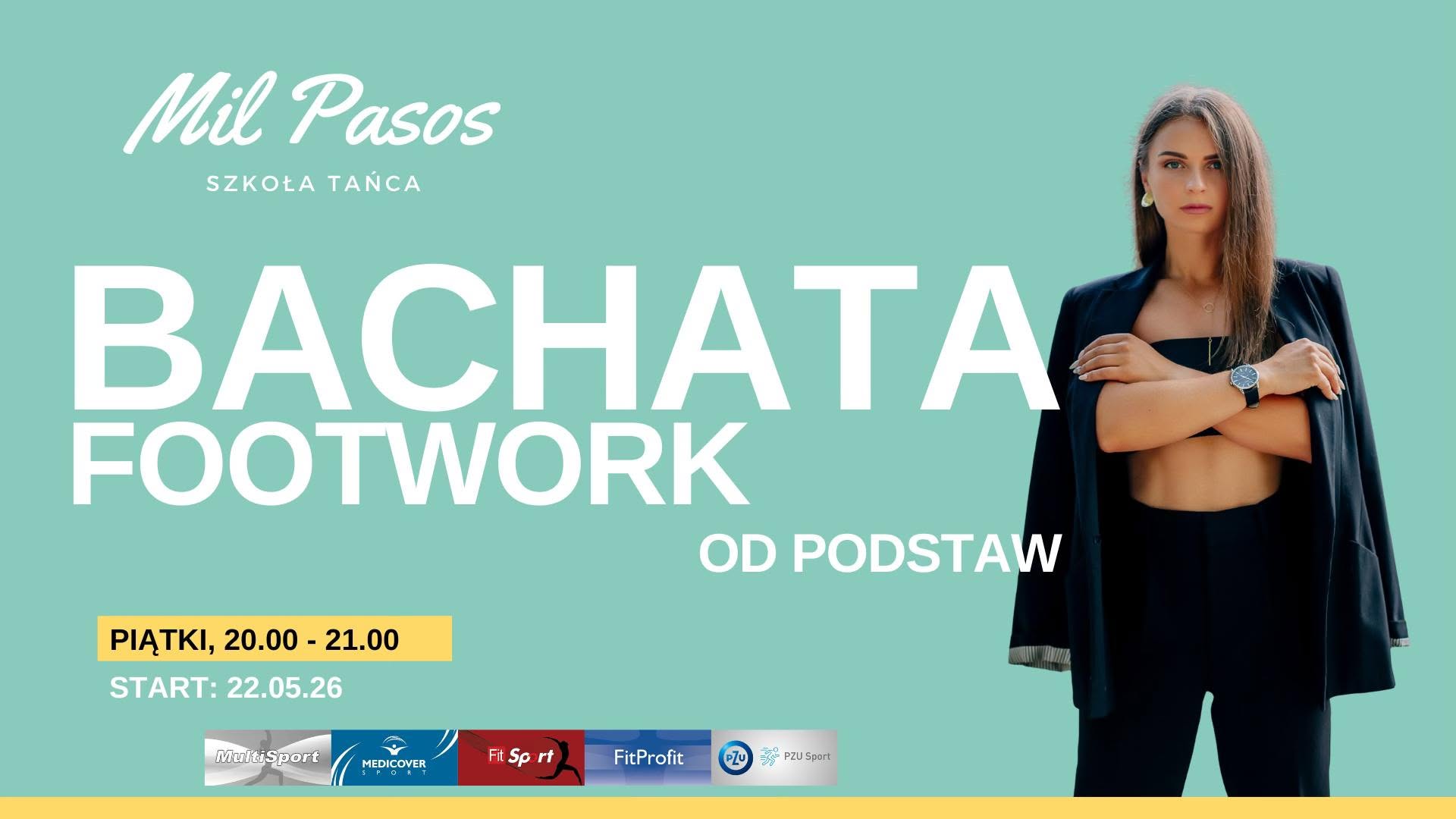 Nowe zajęcia BACHATA FOOTWORK OD PODSTAW z Hanią - PIĄTKI 20:00-20:55 od 22.05.2026