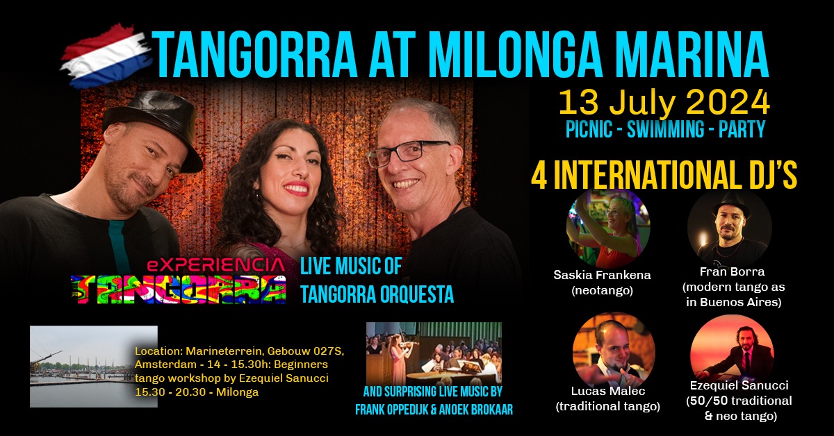 Tangorra at Milonga Marina (indoors) 4 DJs Traditional & Neo Picnic & Swimming (outdoors)