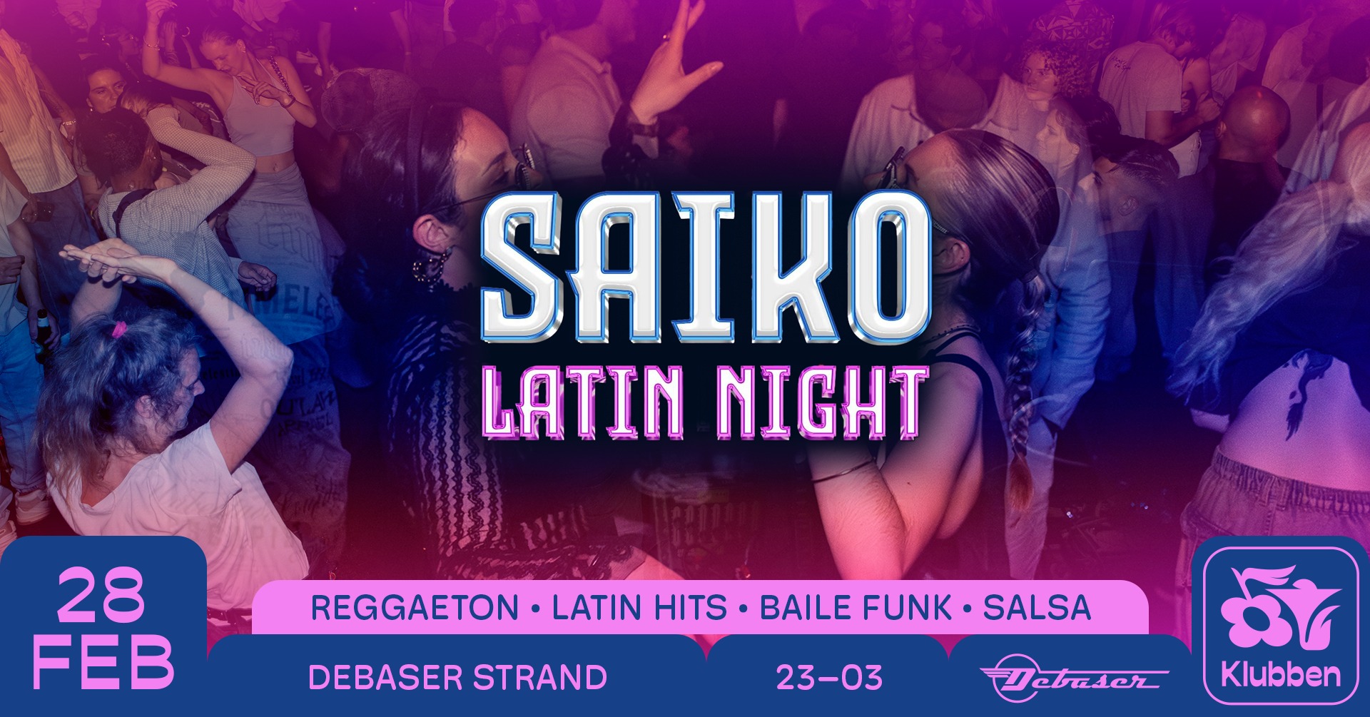 Saiko Latin Night Debaser Klubben