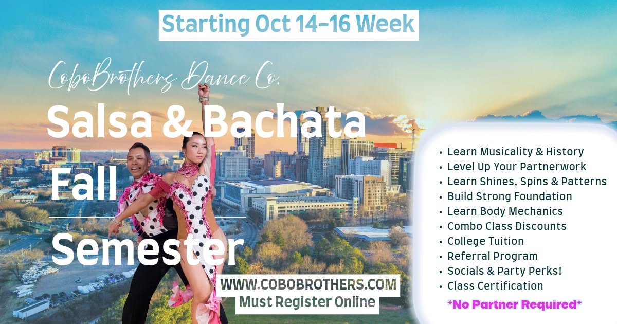 Salsa & Bachata Fall Semester Open Registration 1st Week of Class Oct 14-16