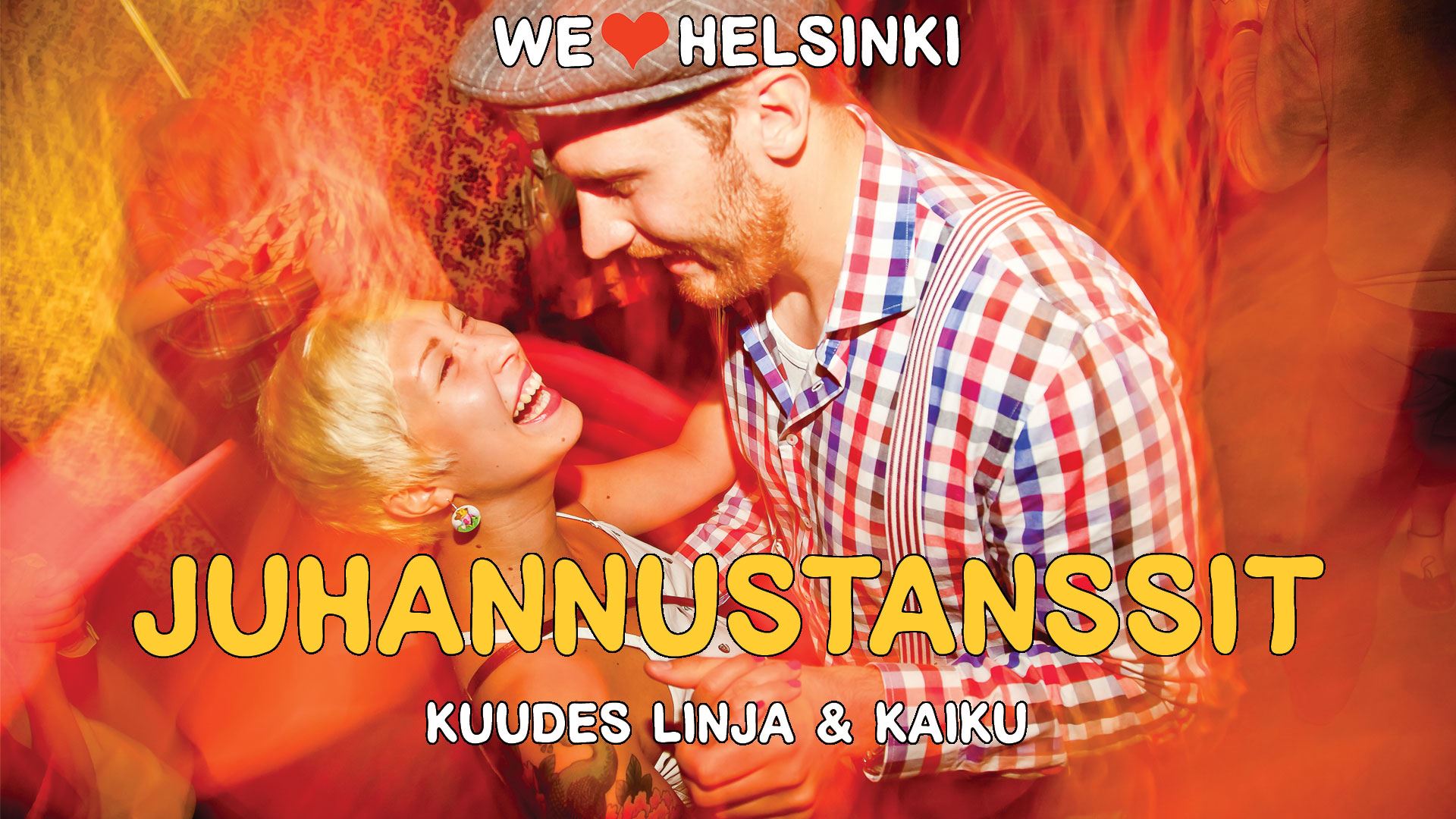 We Love Helsinki Juhannustanssit 2019