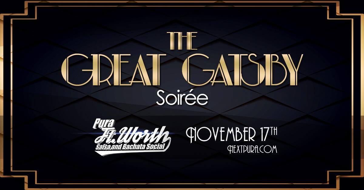 ★Pura Fort Worth ★The Great Gatsby Sioree ★SeduXion ★ Nov 17★
