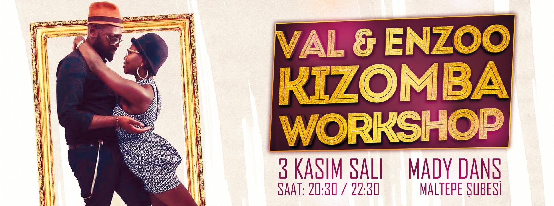VAL & ENZOO ANADOLU YAKASI KİZOMBA WORKSHOP (MADY DANS)