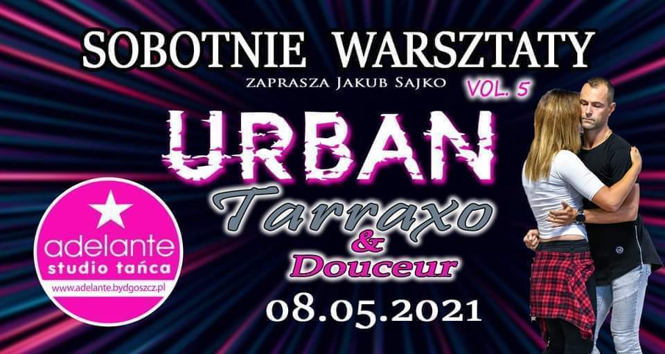 Urban tarraxo & douceur z Jakubem Sajko Bydgoszcz 08.05