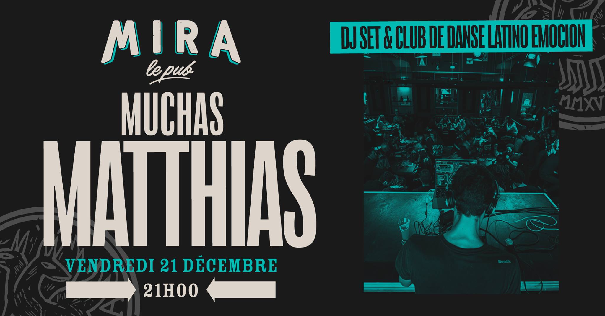 DJ SET : Muchas Mathias (Latino)