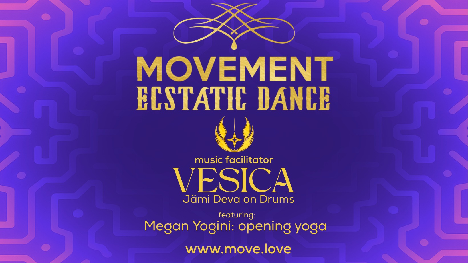 MOVEMENT Ecstatic Dance VESICA + Jämi Deva on Drums