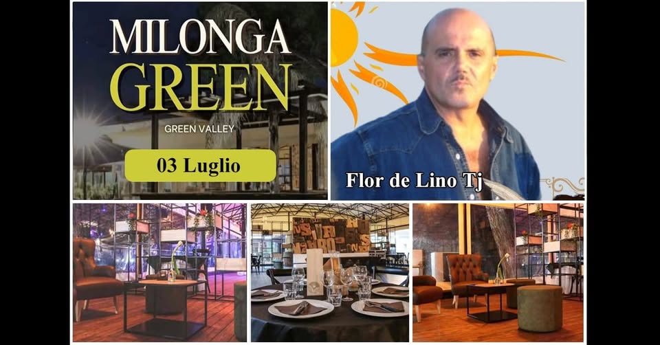GREEN MILONGA - Giov 3 luglio