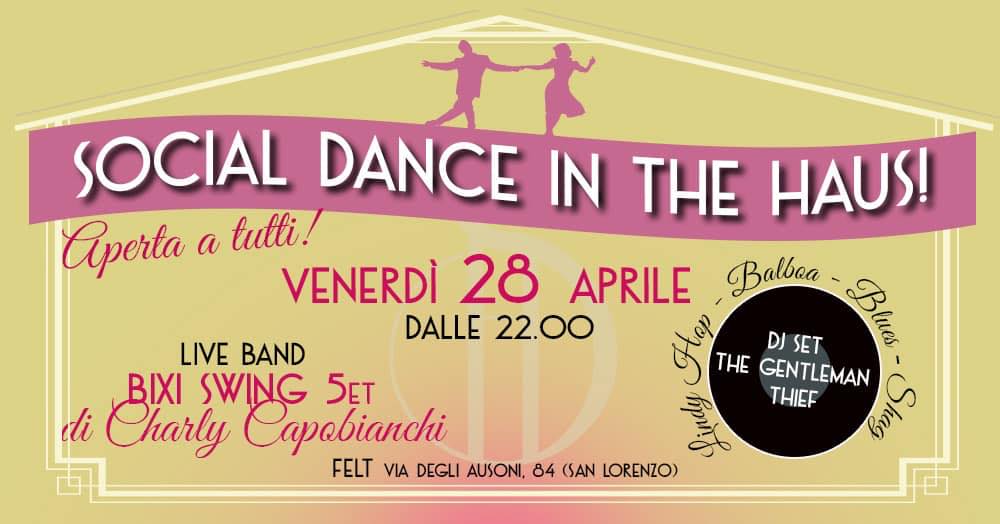 Social Dance in the Haus! Venerdì 28 Aprile@Felt