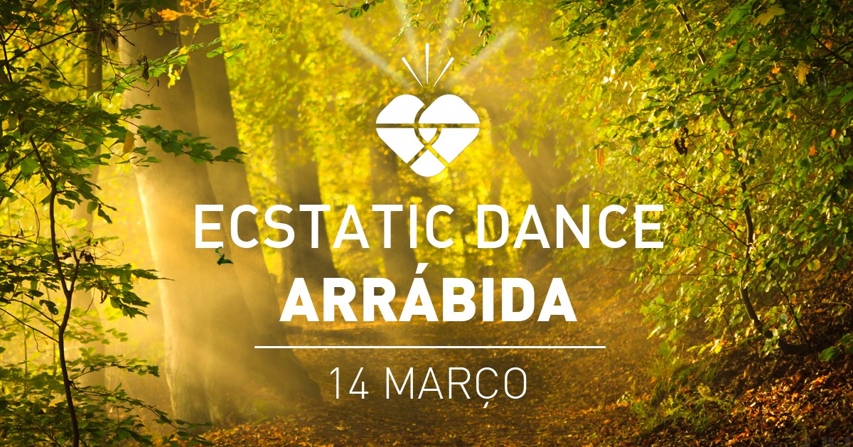 Ecstatic Dance Arrábida<3 - *Cancelado*