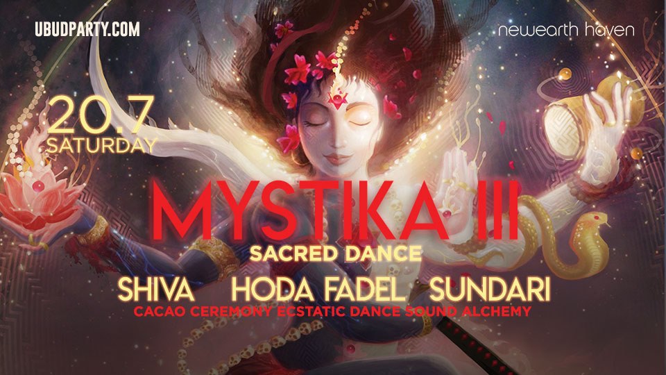 Mystika III: Sacred Dance x Conscious Party