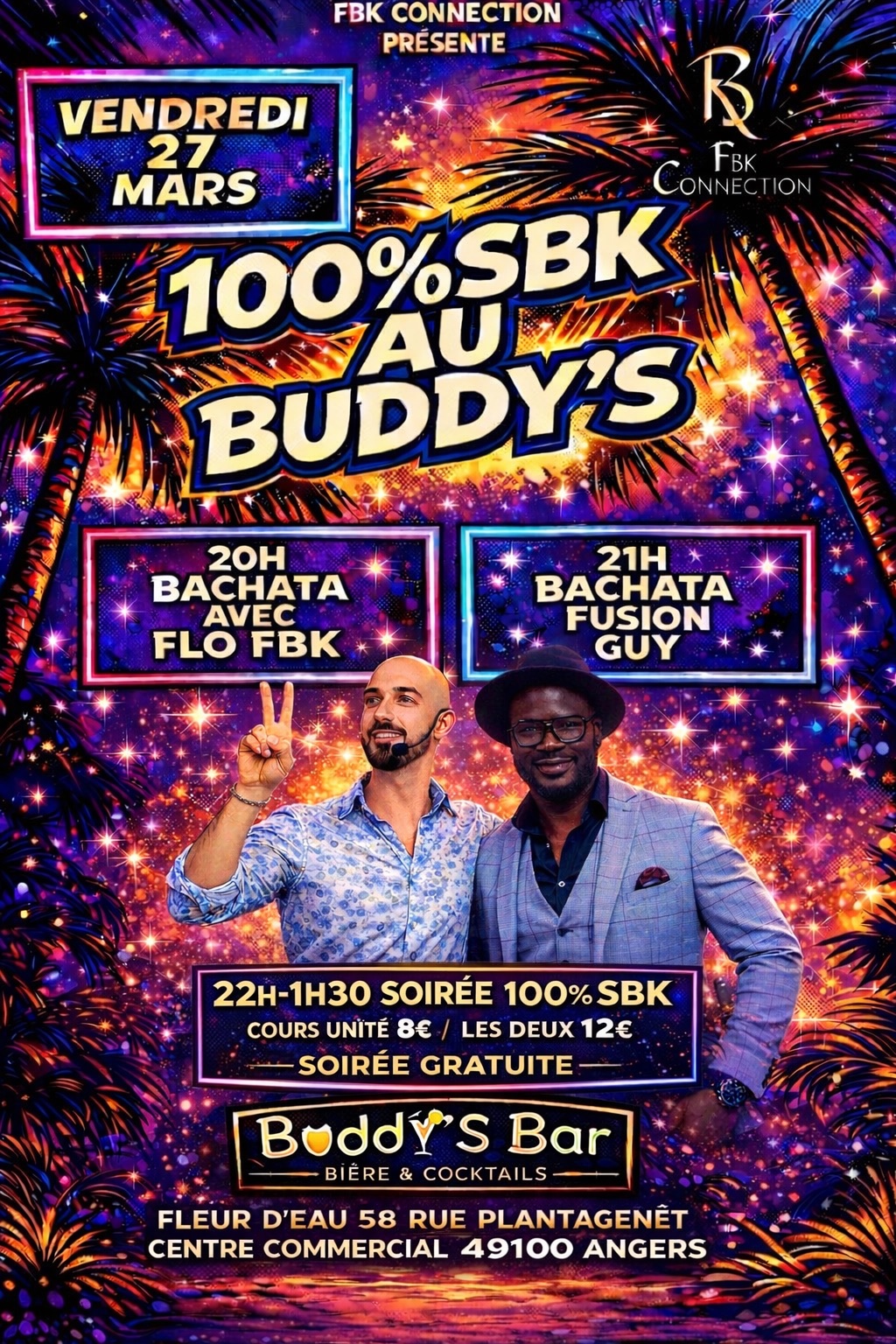 Vendredi 27 Mars 💯%SBK au Buddy’s avec Flo FBK & Guyzo