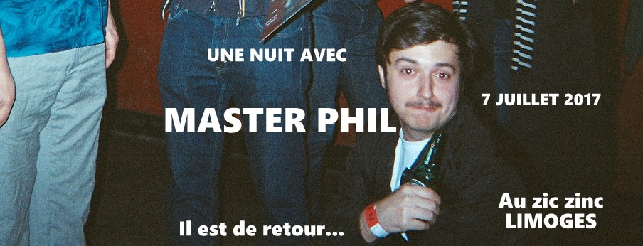 Une Nuit avec Master Phil au Zic Zinc de Limoges