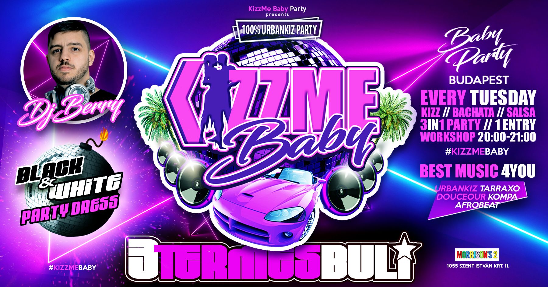 KizzMe Baby Party OKT.17. Black& White ALL LEVEL WS 🎧 DJ BERRY 🎧 3 TERMES PARTY
