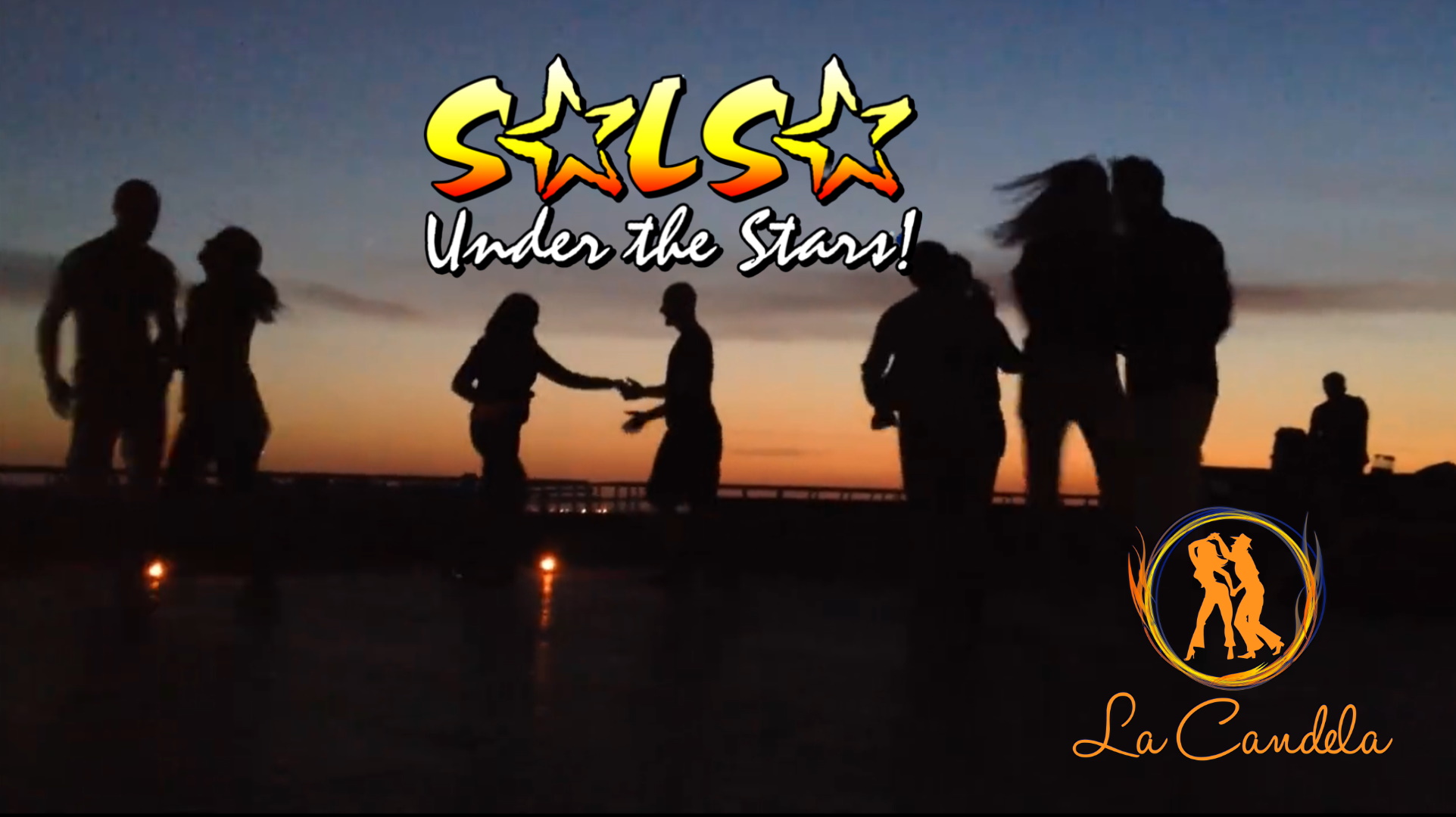 Salsa Under The Stars ☆ La Candela