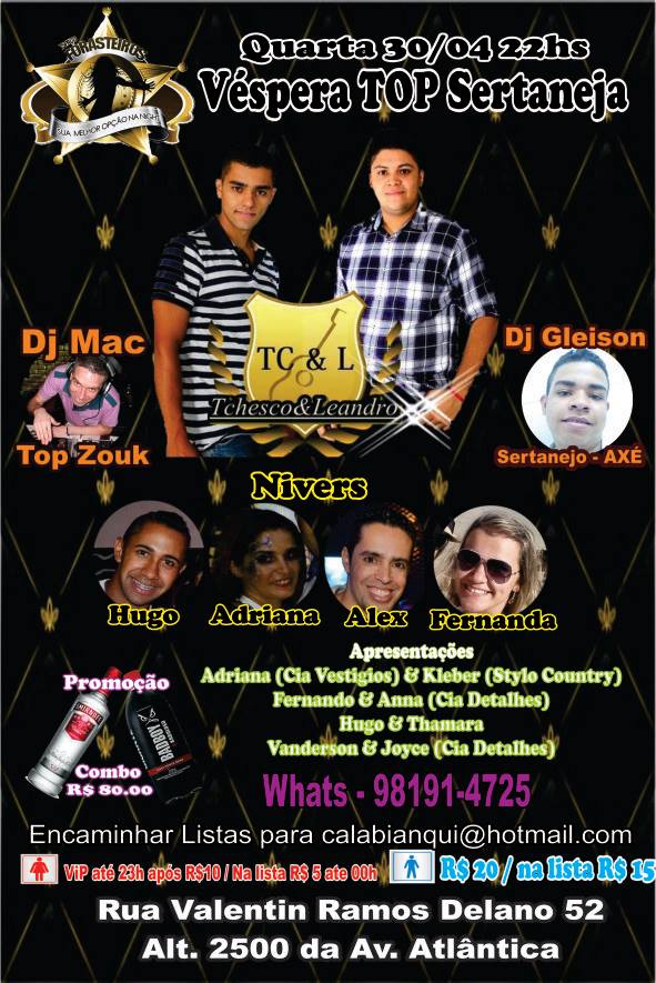 LISTA ENCERRADA!!! QUARTA TOP!!! SERTANEJO + ZOUK (COM DJ MAC) + AXÉ
