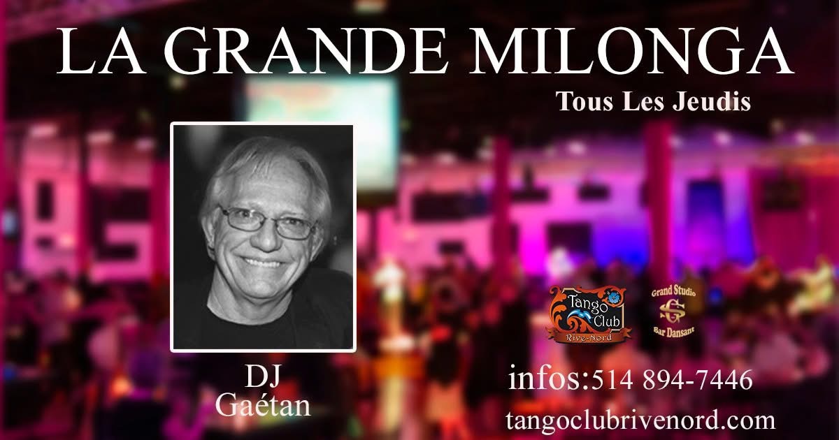 La grande Milonga Dj Gaëtan