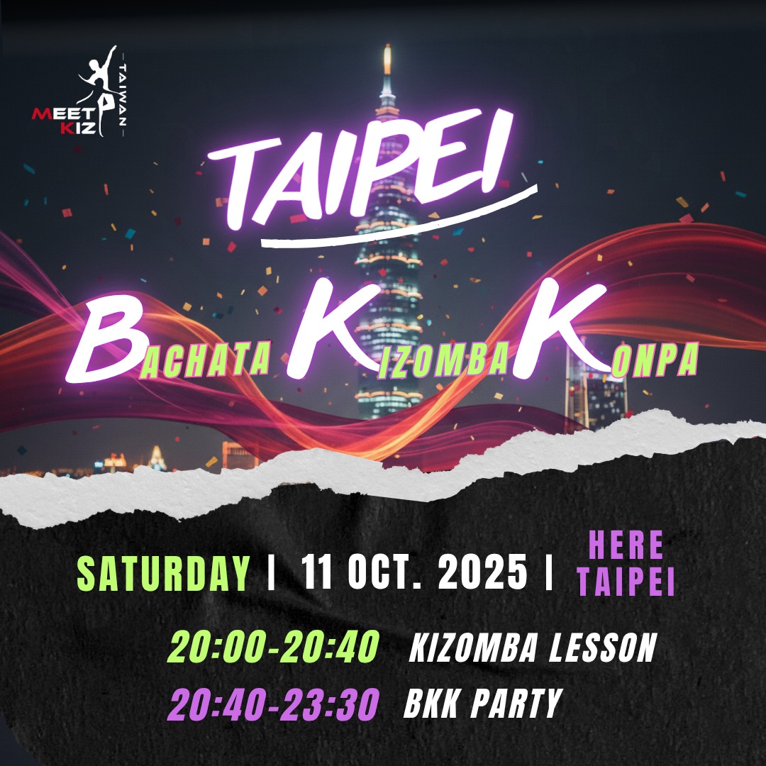 Taipei BKK Night - Bachata, Kizomba, Konpa Social Party